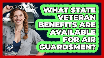 What State Veteran Benefits Are Available For Air Guardsmen? - Air Guard Commanders
