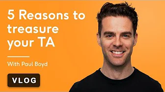 5 Reasons to Treasure your TA