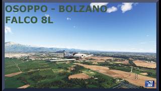Osoppo (LIKH) to Bolzano (LIPB) | Falco 8L | MSFS 2024