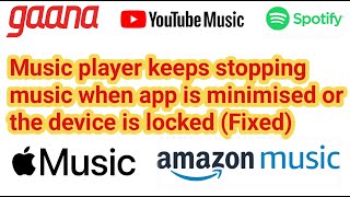 Online music streaming apps keep stopping while playing music in android (Fixed) screenshot 5