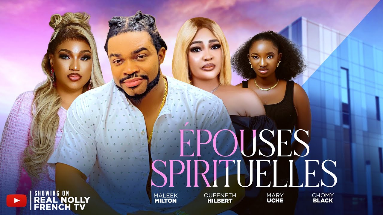 EPOUSES SPIRITUELLES - 2025 dernier film africain nollywood tendance nigérian