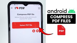How to Compress PDF File Size on Mobile - Reduce PDF Size