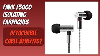REVIEW (2026): final E5000 Isolating Earphones. Features - YouTube