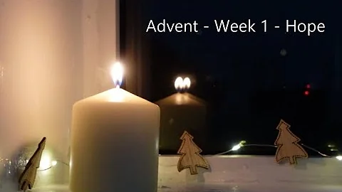 Advent Week 1   Hope