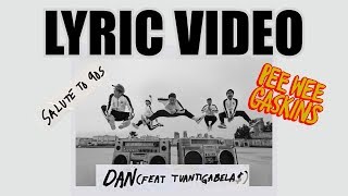 (LYRIC VIDEO) Pee Wee Gaskins - Dan feat. Tuan Tigabela$