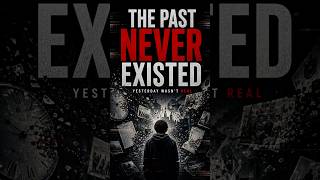 What If The Past Never Existed?#whatif #past #simulation #reality #memory #mystery #shorts