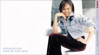 Who Do U Love - Morales Mix - Deborah Cox