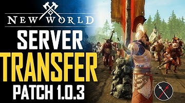 New World Update 1.0.3 Patch Notes, Server Transfer, Azoth Staffs, Reverted Loot Changes, and More!