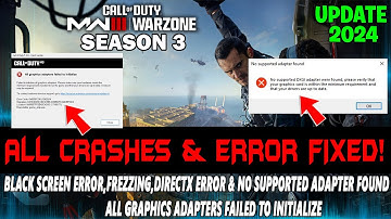 Warzone 3 & Modern Warfare 3 How to Fix Crashing,Freezing,Directx Error & No supported adapter found