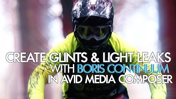 How to Add Effects with Boris Continuum using Avid Part 2/2
