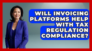 Will Invoicing Platforms Help With Tax Regulation Compliance? | All About SaaS Finance News