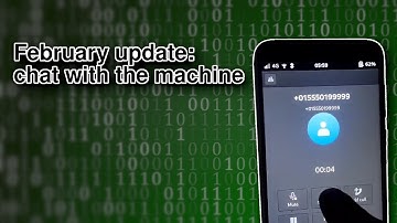 February update: chat with the machine