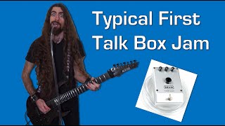 What your first time playing a Talk Box looks like