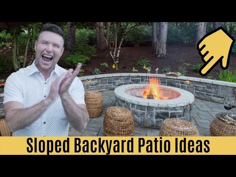 Sloped Backyard Patio Ideas (Maximize space for fire)