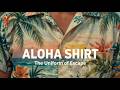 Aloha Shirt: The Fabric of Escape and Tropical Identity