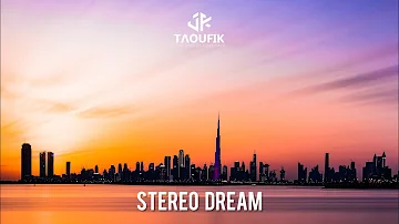 Taoufik - Stereo Dream (Official Music Video)