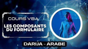 16 - COURS VBA EXCEL - DARIJA - LES COMPOSANTS DU FORMULAIRE