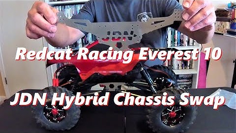 Redcat Racing Everest 10 ~  JDNRC Performance Hybrid Chassis