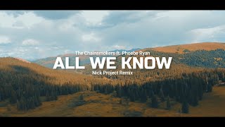 Slow Remix !!! All We Know | Nick Project Remix