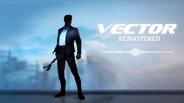VECTOR REMASTERED OST - NEW DAWN | MAIN MENU THEME