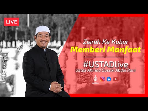 ANAK ZIARAH KUBUR, ARWAH IBU &amp; AYAH DAPAT MANFAAT DALAM KUBUR | Ustaz Ahmad Dusuki Abd Rani #USTAD