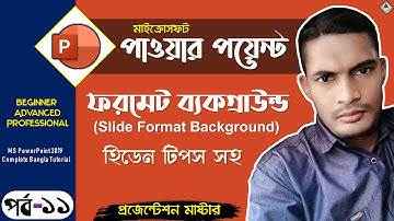 11. MS PowerPoint 2019 Bangla Tutorial (Slide Format Background)|PowerPoint Format Background Bangla