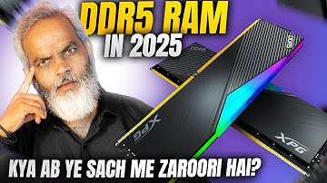 DDR5 RAM in 2025 🔥 Kya Ab Yeh Sach Mein Zaroori Hai?