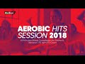 Aerobic hits session 2018 135 bpm32 count