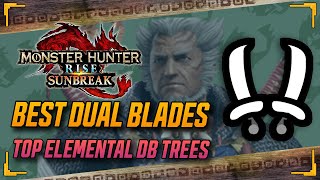 Best Sunbreak Dual Blades Weapon Trees - Monster Hunter Rise Sunbreak Build Guides!