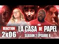 La Casa De Papel (Money Heist) - Season 2 Episode 6 - Reaction