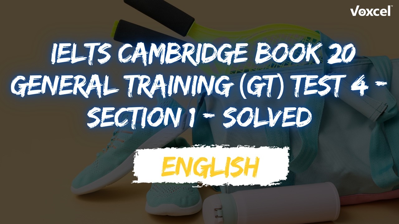 Solved IELTS Cambridge Book 20 GT - Reading Test 4 - Section 1 "The ...