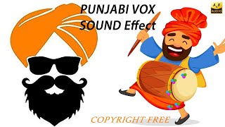 Punjabi vox Sound Effect || No Copyright ||