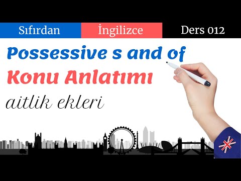 İngilizce İyelik Takıları - Possessive S ve of - Ders 12