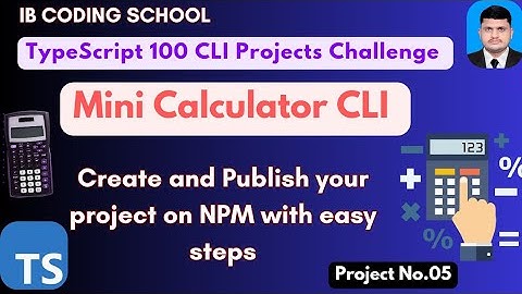 #5 Mini Calculator CLI TypeScript project publish on NPM #typescript #governorsindhinitiative #piaic
