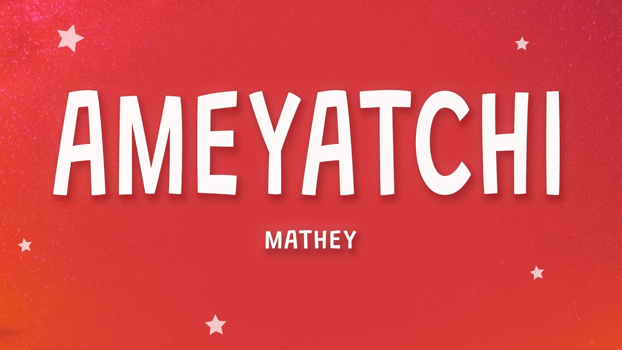 Mathey   Ameyatchi TikTok Song Lyrics