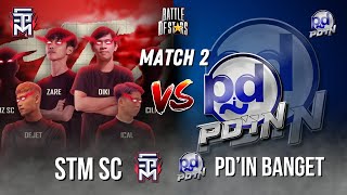 STM SC GACOR PARAH CUY! SKORNYA GILA!! PD'IN BANGET VS STM SC DI MATCH 2 DI BATTLE OF STARS