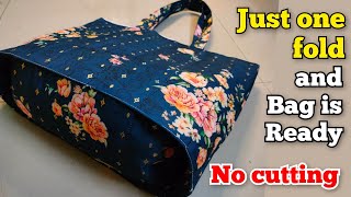 No Cutting - Just one fold and bag is ready| shopping bag cutting and stitching/ DIY tote bag/ purse