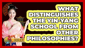 What Distinguishes The Yin-Yang School From Other Philosophies?
