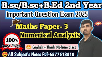Bsc bed 2nd year numerical analysis important questions 2025 l bsc bed 2nd year maths 3rd paper
