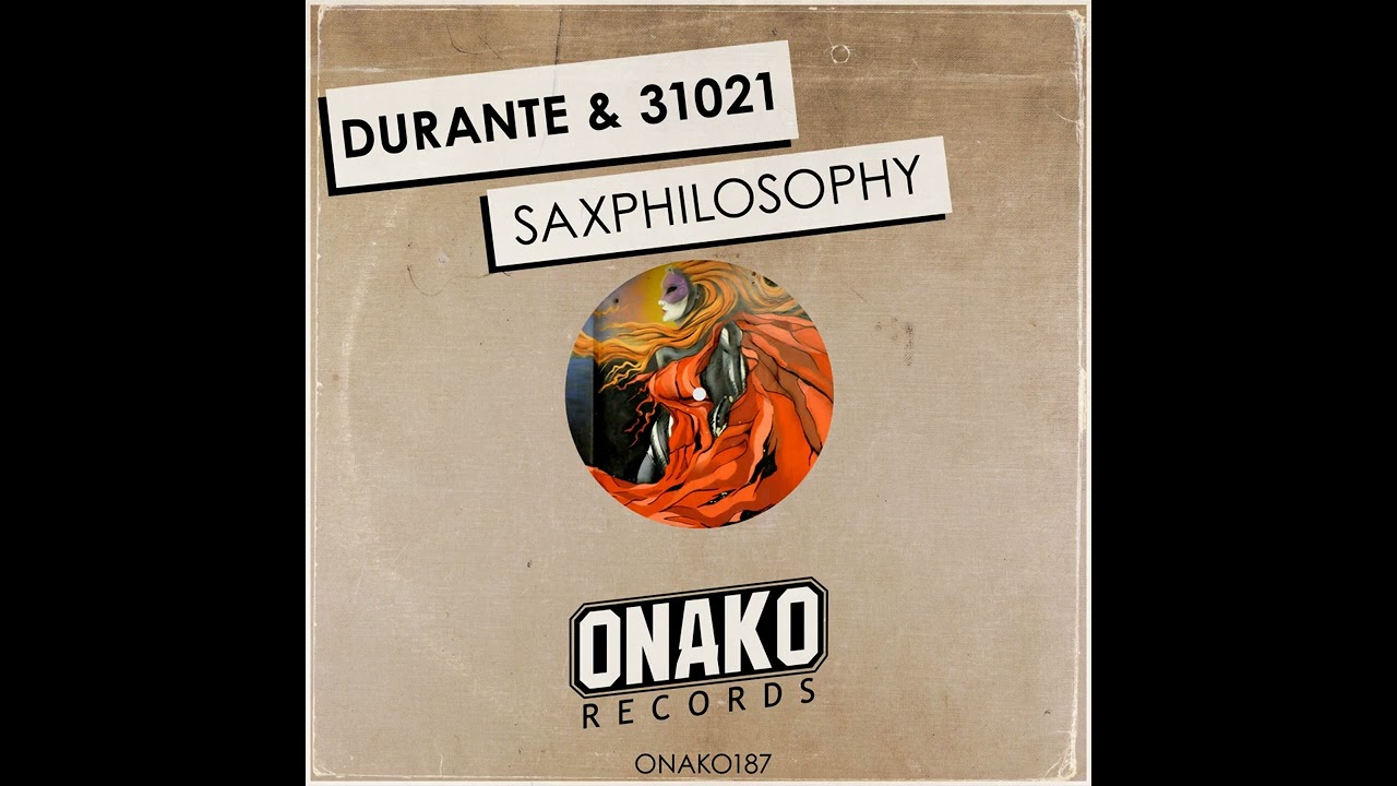 Watch Durante & 31021 -SaxPhilosophy- on YouTube
