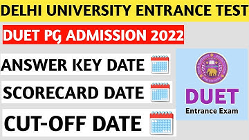 Duet pg results 2022, duet pg answer key 2022, duet pg, duet pg update, duet pg Cut off, score card