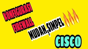 Cara konfigurasi Firewall mudah di cisco