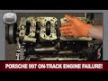 Porsche 997 C4S M97 Engine Failure on the Track
