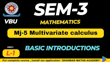 𝐕𝐁𝐔 𝐒𝐄𝐌-𝟑 𝐌𝐉-𝟓 𝐋𝐄𝐂𝐓𝐔𝐑𝐄-𝟏 𝐌𝐔𝐋𝐓𝐈𝐕𝐀𝐑𝐈𝐀𝐓𝐄 𝐂𝐀𝐋𝐂𝐔𝐋𝐔𝐒 | 𝐁.𝐒𝐜 𝐌𝐀𝐓𝐇𝐄𝐌𝐀𝐓𝐈𝐂𝐒