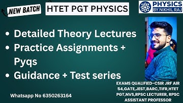 HTET PGT PHYSICS | NEW BATCH LAUNCH | Theory + Practice & Pyqs + Test series@PhysicsbyNikhilraj