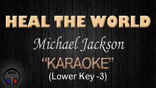 Video voorbeeld van "HEAL THE WORLD - Michael Jackson (KARAOKE) Lower Key -3"