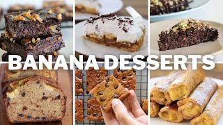 6 Banana Dessert Recipes