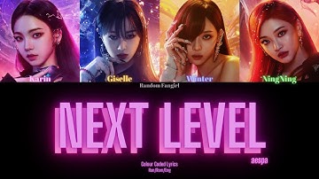 aespa (에스파) - Next Level [Colour Coded Lyrics Han/Rom/Eng]