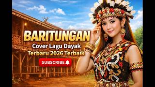 Download Lagu BARITUNGAN LIRIK LAGU DAYAK COVER TERBARU 2026 TERBAIK MP3