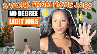 5 Work From Home Jobs NO ONE is Talking About (Without A Degree) &amp; Always Hiring